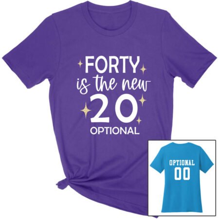 Forty is the new 20 Birthday Shirt