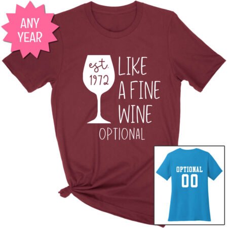 Like a Fine Wine Birthday Shirt